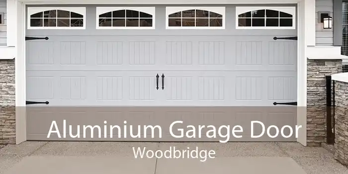 Aluminium Garage Door Woodbridge