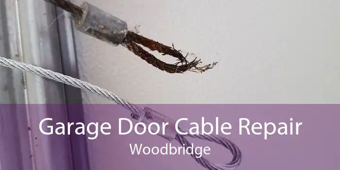 Garage Door Cable Repair Woodbridge