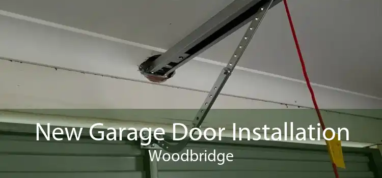 New Garage Door Installation Woodbridge